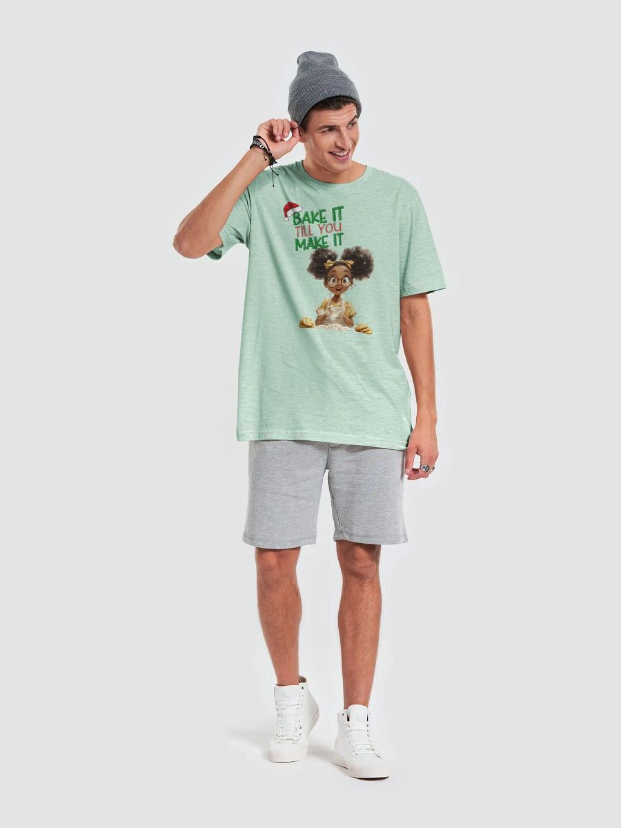 Christmas Bake It Till You Make It - T-Shirt product image (6)