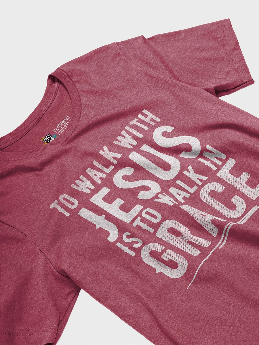 To Walk With Jesus Is To Walk In Grace T-Shirt product image (29)