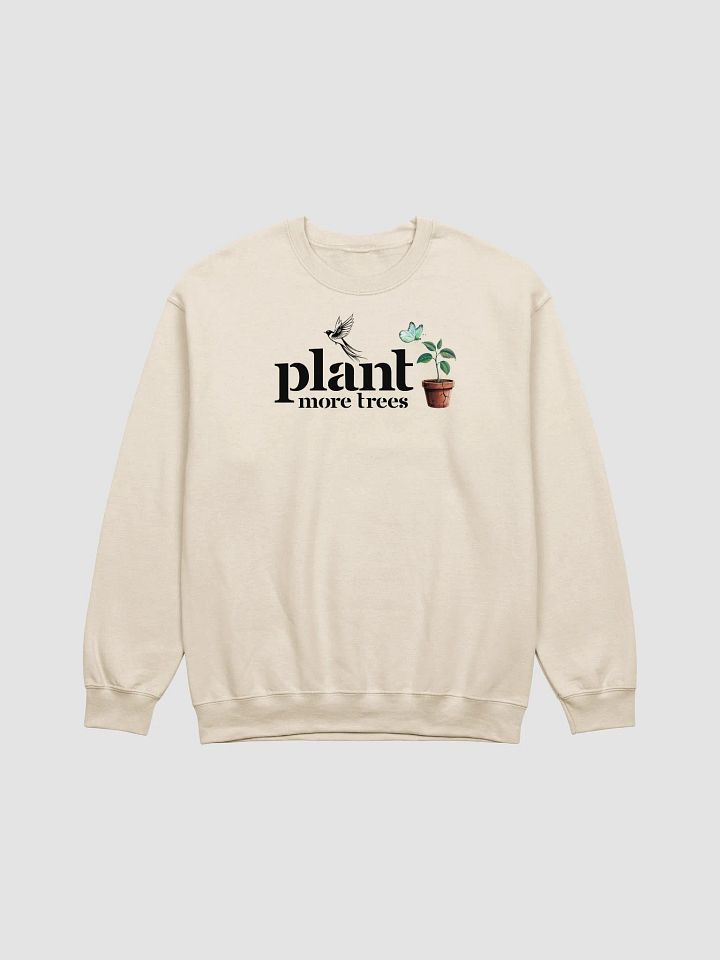 Plant More Trees, Earth Day Gildan Sweatshirt product image (2)