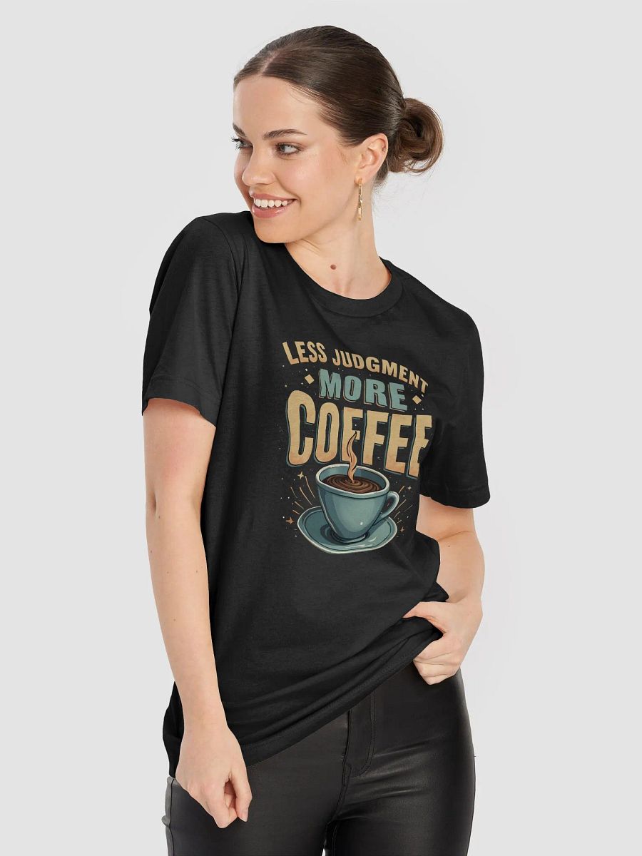 Less Judgement-More Coffee: Christian T-Shirt product image (45)