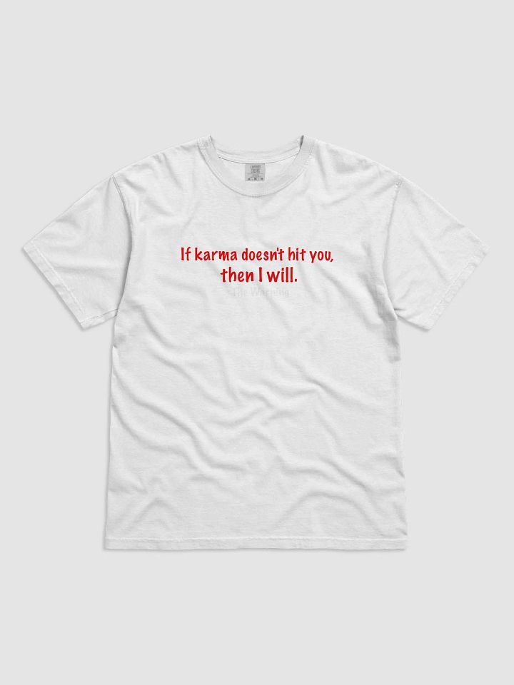 If Karma Doesnt Hit You, Then I Will product image (3)