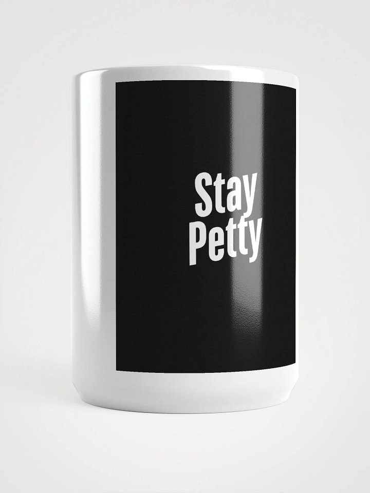 Stay Petty White Glossy Mug product image (1)