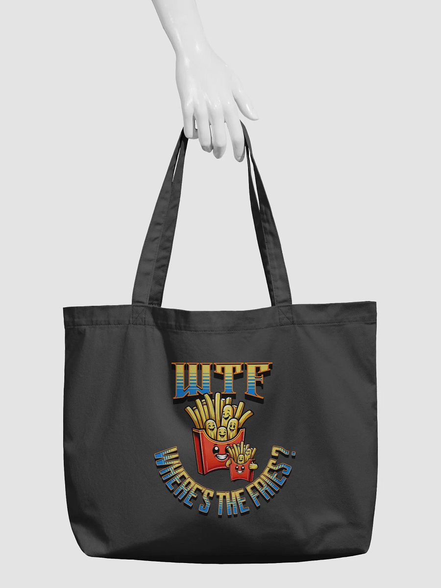 WTF Wheres The Fries Organic Tote Bag product image (3)