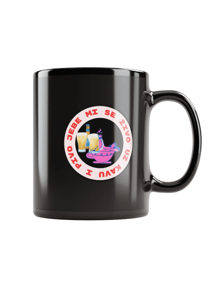 Jebe Mi se živo uz kavu i pivo Mug product image (1)