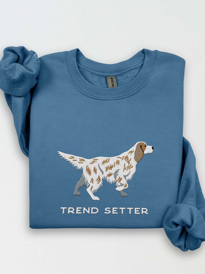 Trend Setter Sweatshirt (Embroidered) of an English Setter(Orange) product image (1)
