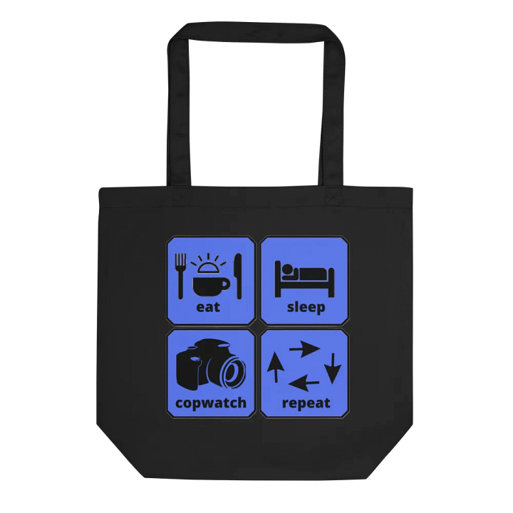 EAT, SLEEP, COPWATCH, REPEAT product image (1)