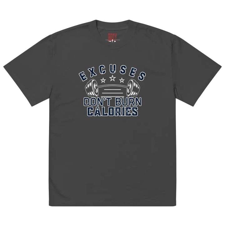 Excuses don't burn calories unisex T-shirt product image (1)