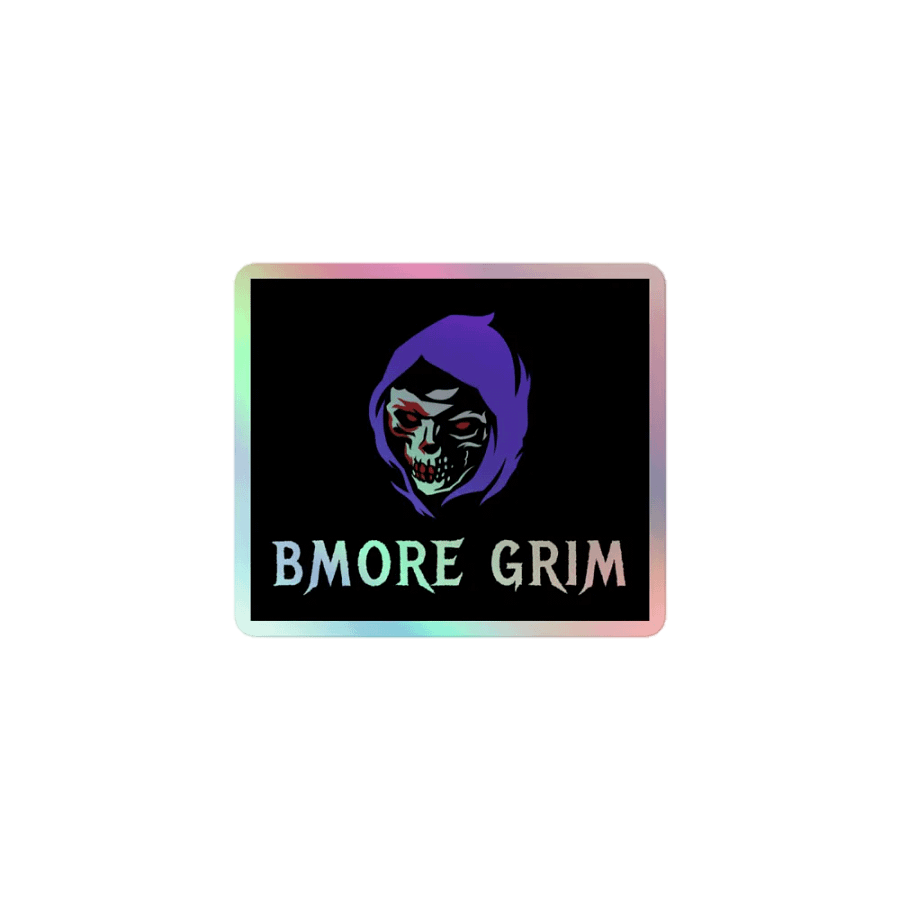 Bmore Grim Holographic Stickers!!! product image (1)