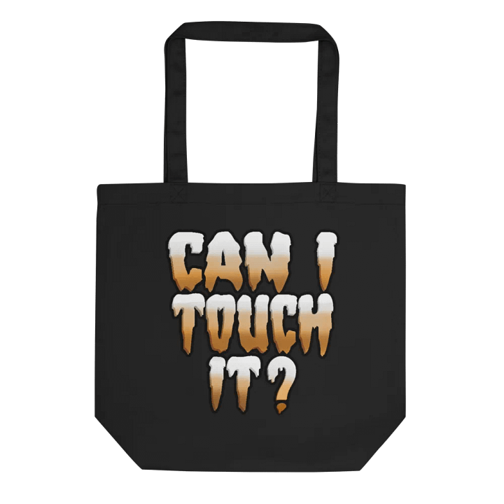 Can I Touch It? Tote product image (2)
