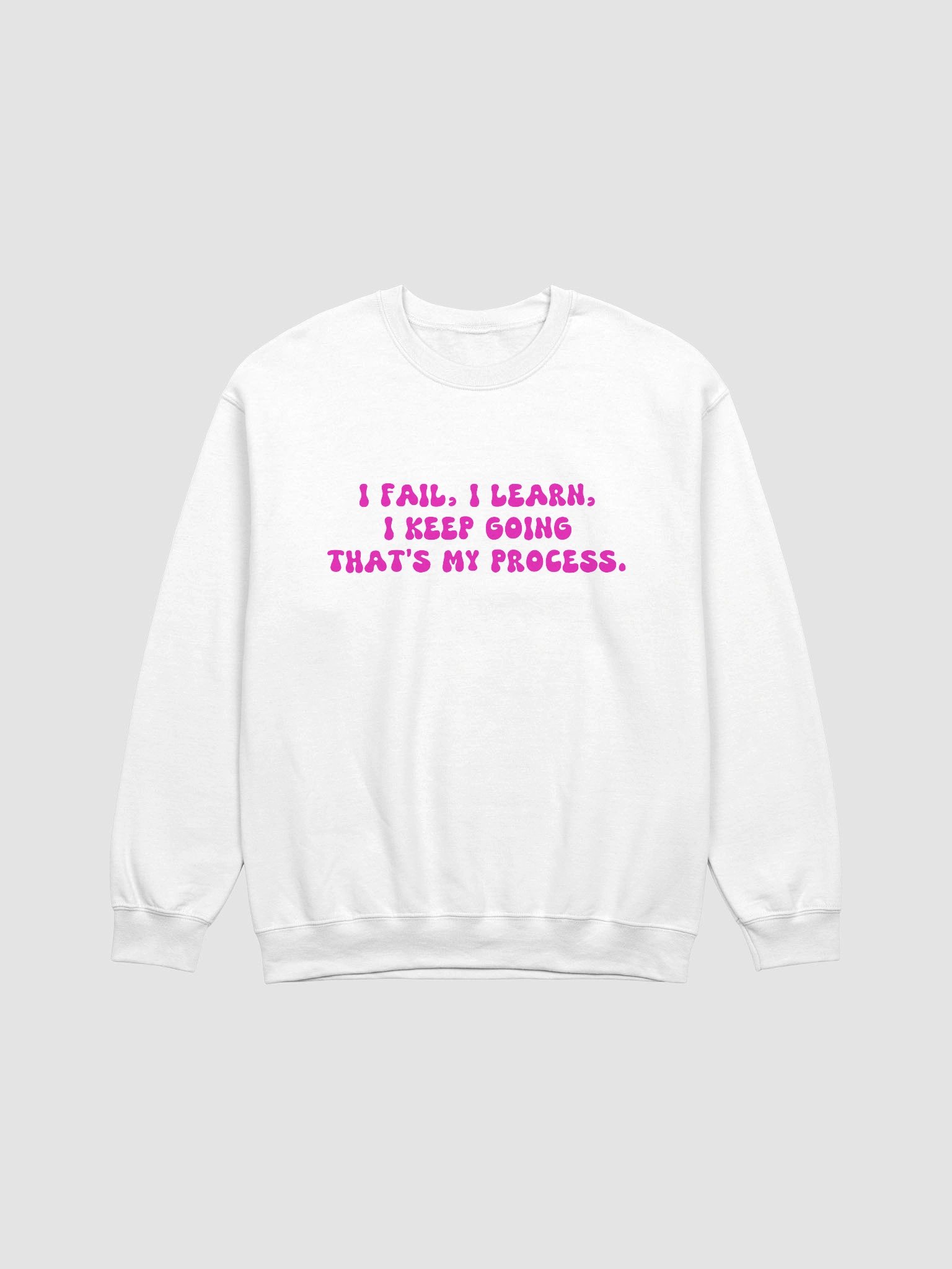 I Fail I Learn I Keep Going Sweatshirt – Motivational Crewneck product image (2)