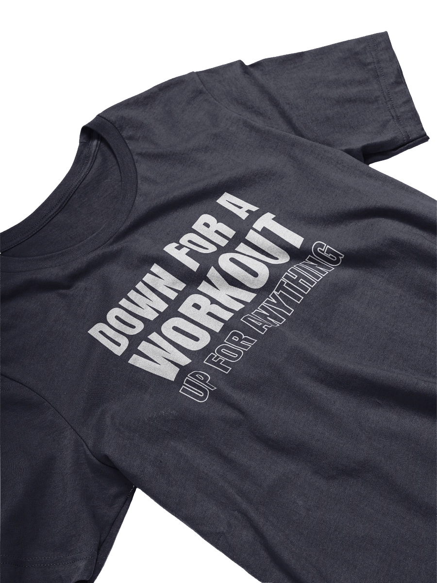 Down For A Workout, Up For Anything T-Shirt product image (2)
