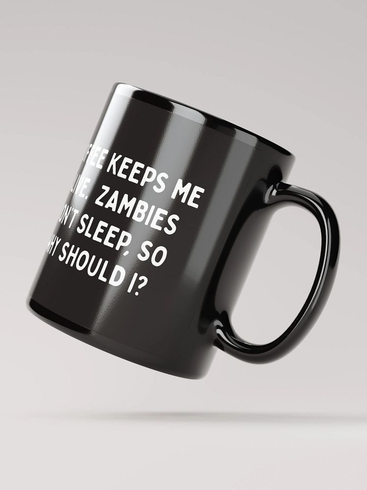 Coffee Keeps Me Alive Black Mug product image (4)