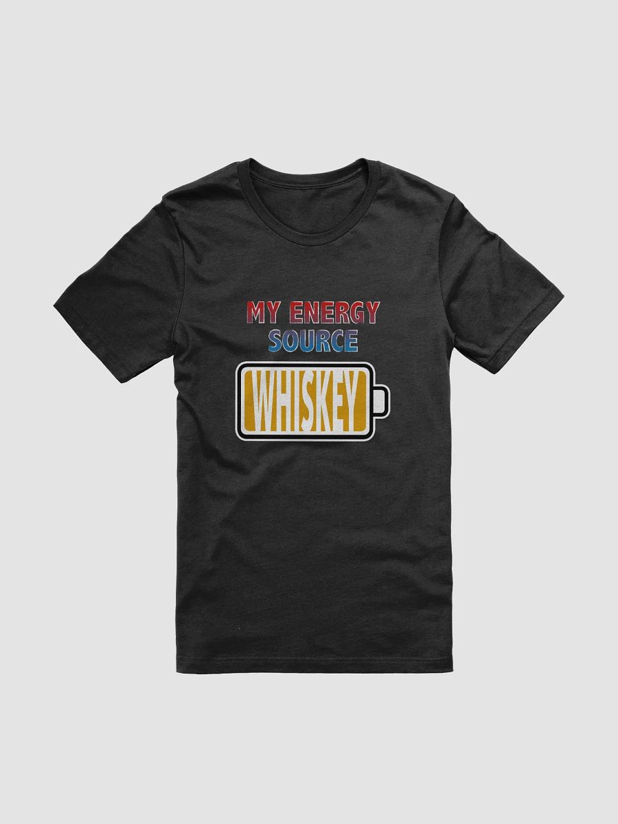 Whiskey is My Energy Source T-Shirt product image (1)