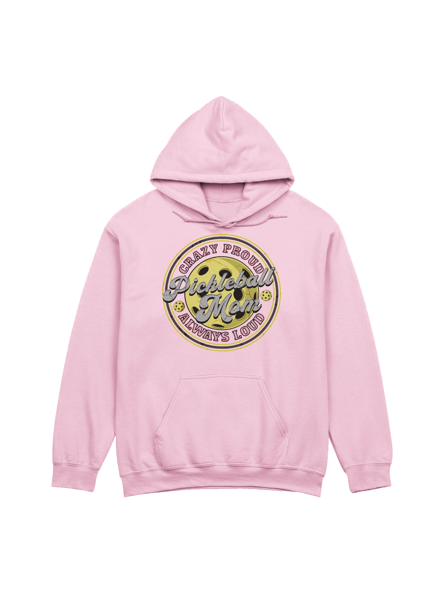Pickleball Mom Crazy Proud Always Loud Hoodie product image (17)