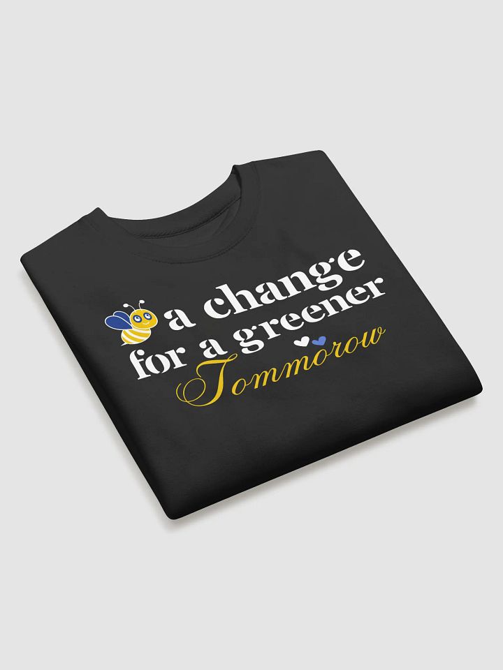 Bee A Change For a Greener Tomorrow, Earth Day Heritage Sweatshirt product image (1)