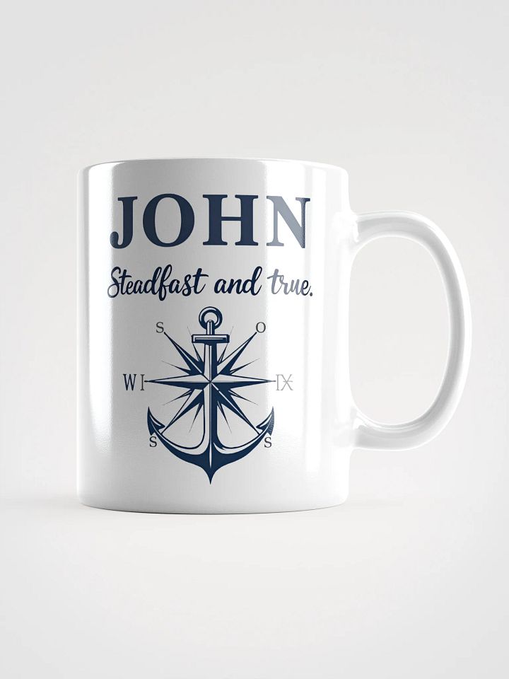 John, Steadfast and True: A Mug for the Unwavering Spirit product image (1)