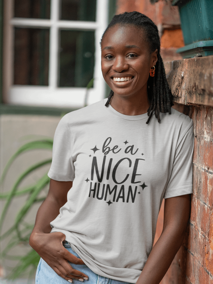 Be A Nice Human Tee product image (1)