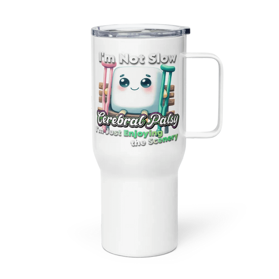 Cerebral Palsy: I'm Not Slow Travel Mug with a Handle product image (4)