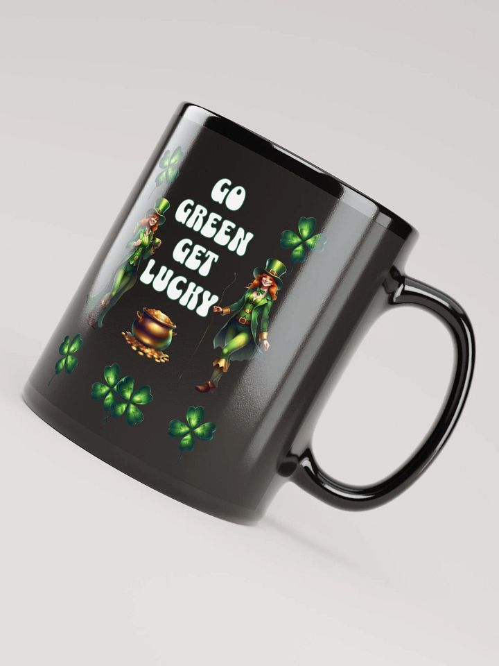 Go Green Get Lucky - St. Patrick's Day Black Mug product image (4)