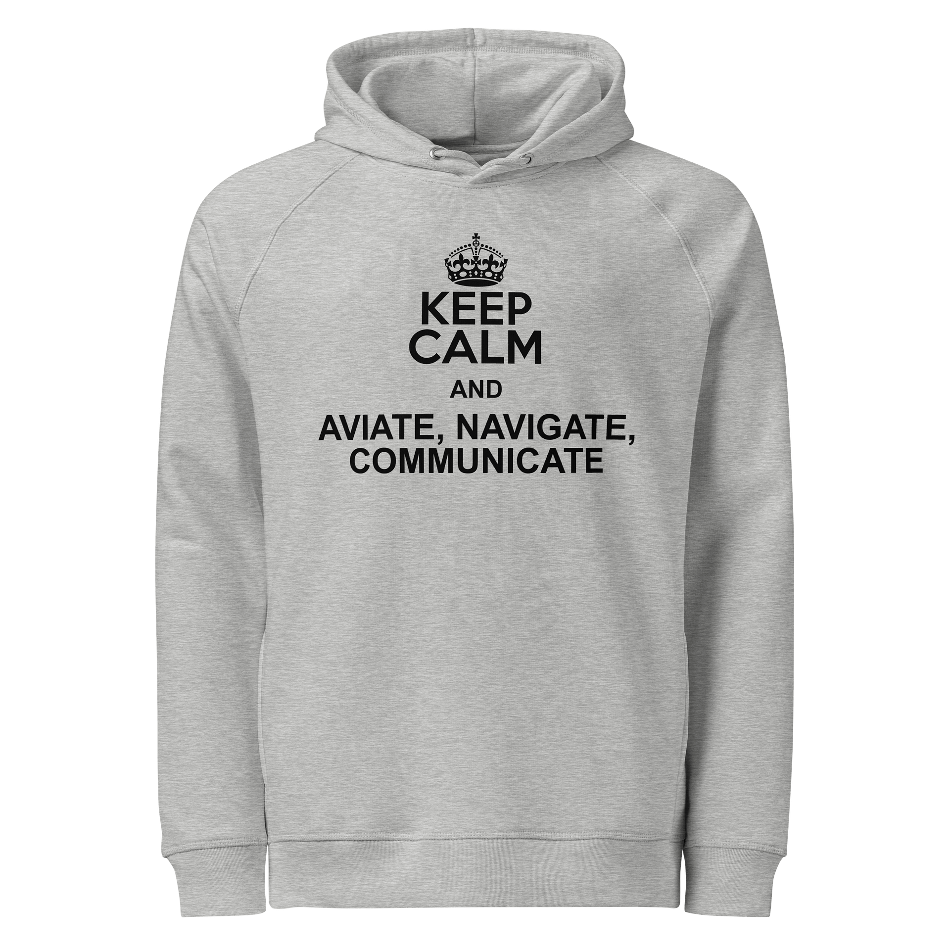 Keep Calm and Aviate, Navigate, Communicate Hoody product image (1)