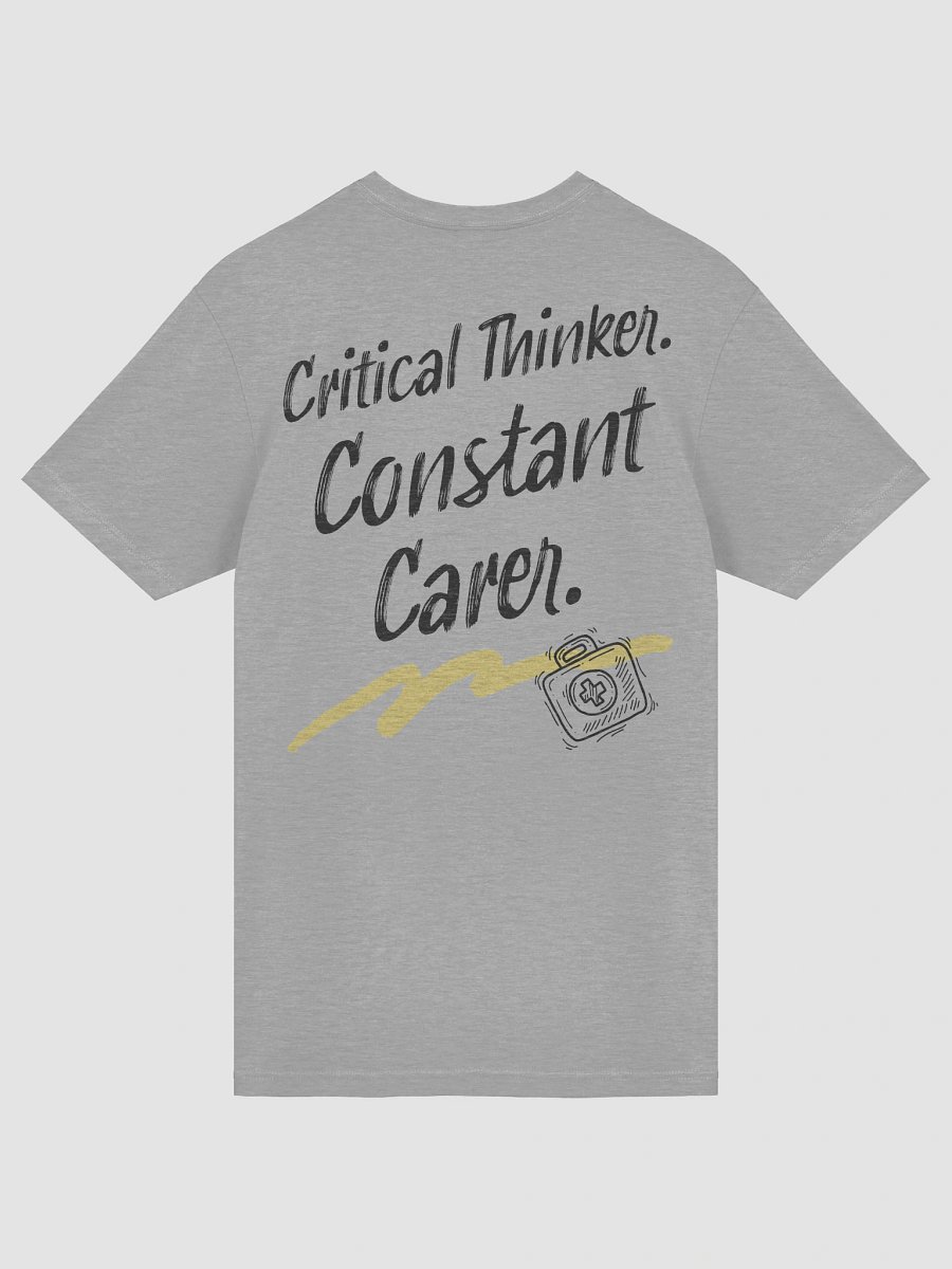Critical Thinker. Constant Carer. T-Shirt product image (23)