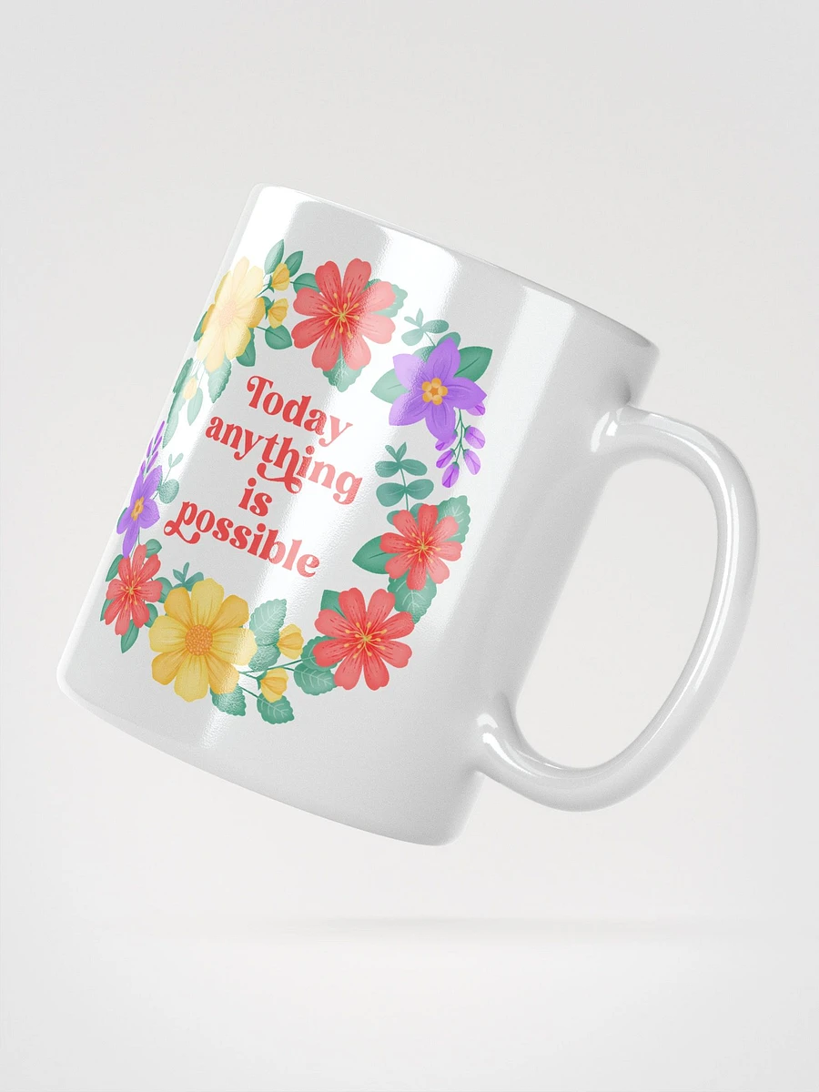 Today anything is possible - Motivational Mug product image (2)