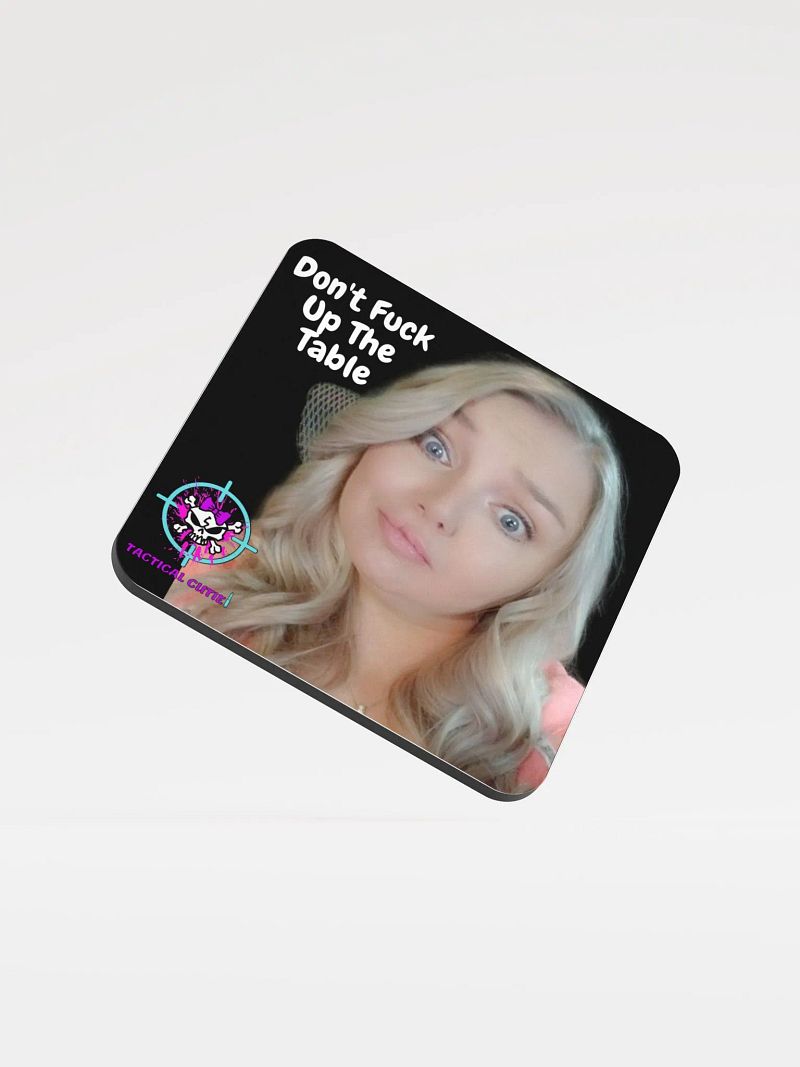 Tac's Words Of Wisdom For Coasters-Don't