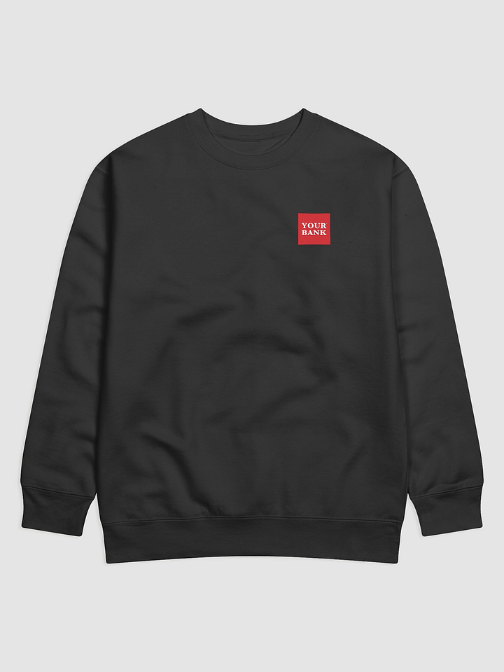 Your Bank Sweatshirt product image (1)