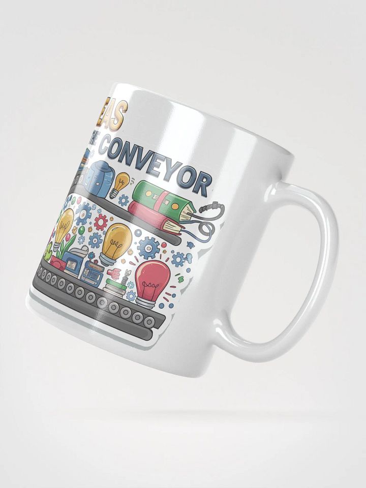 Ideas Conveyer #Motivational Glossy Mug - White product image (2)