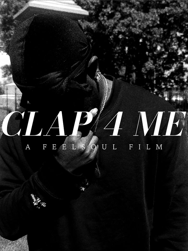 CLAP 4 ME – A Visual Short Narrative by FEELSOUL product image (1)