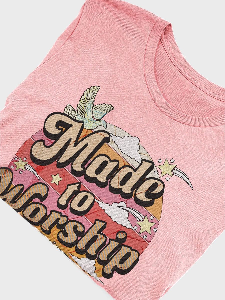 Made To Worship Whimsical T-Shirt product image (45)