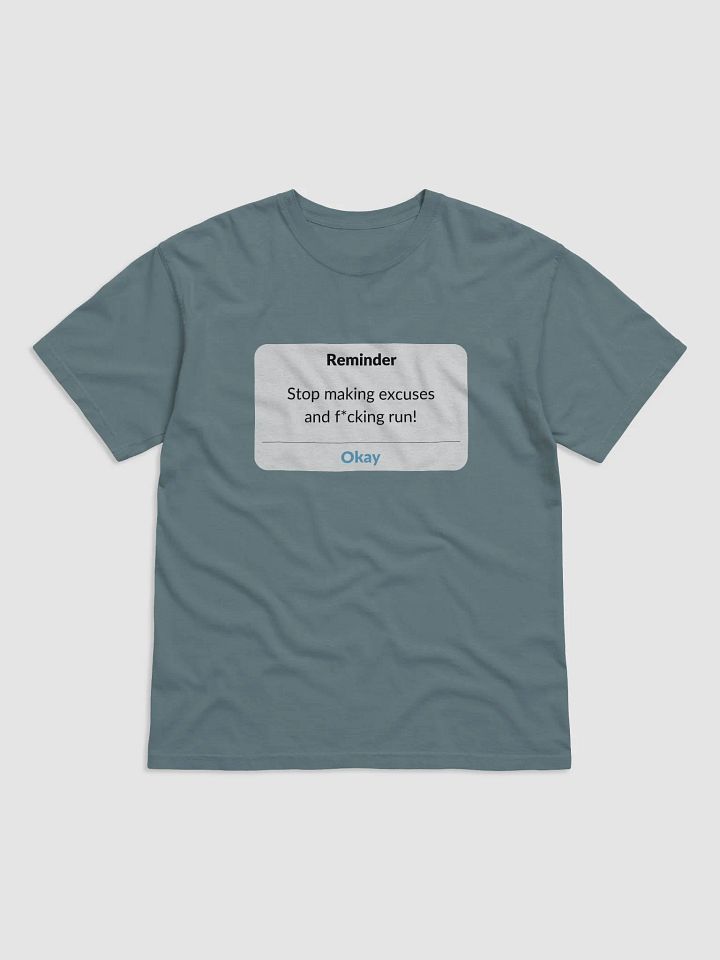 Motivational Reminder T-Shirt: Stop Making Excuses product image (4)