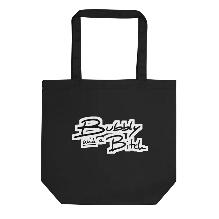 Bubbly and a B*tch (bubble design) eco tote product image (1)