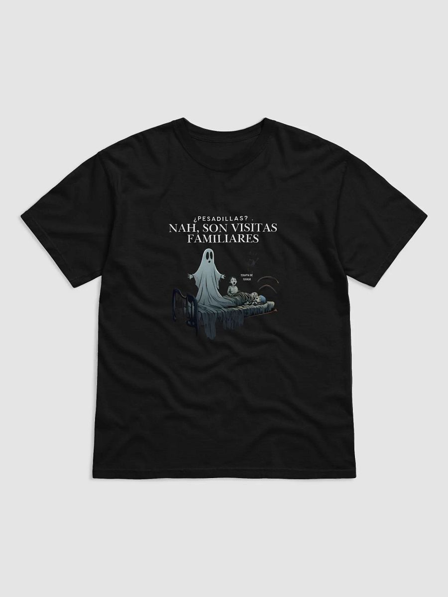Playera "¿Pesadillas? Nah, son visitas familiares" – TDT product image (1)