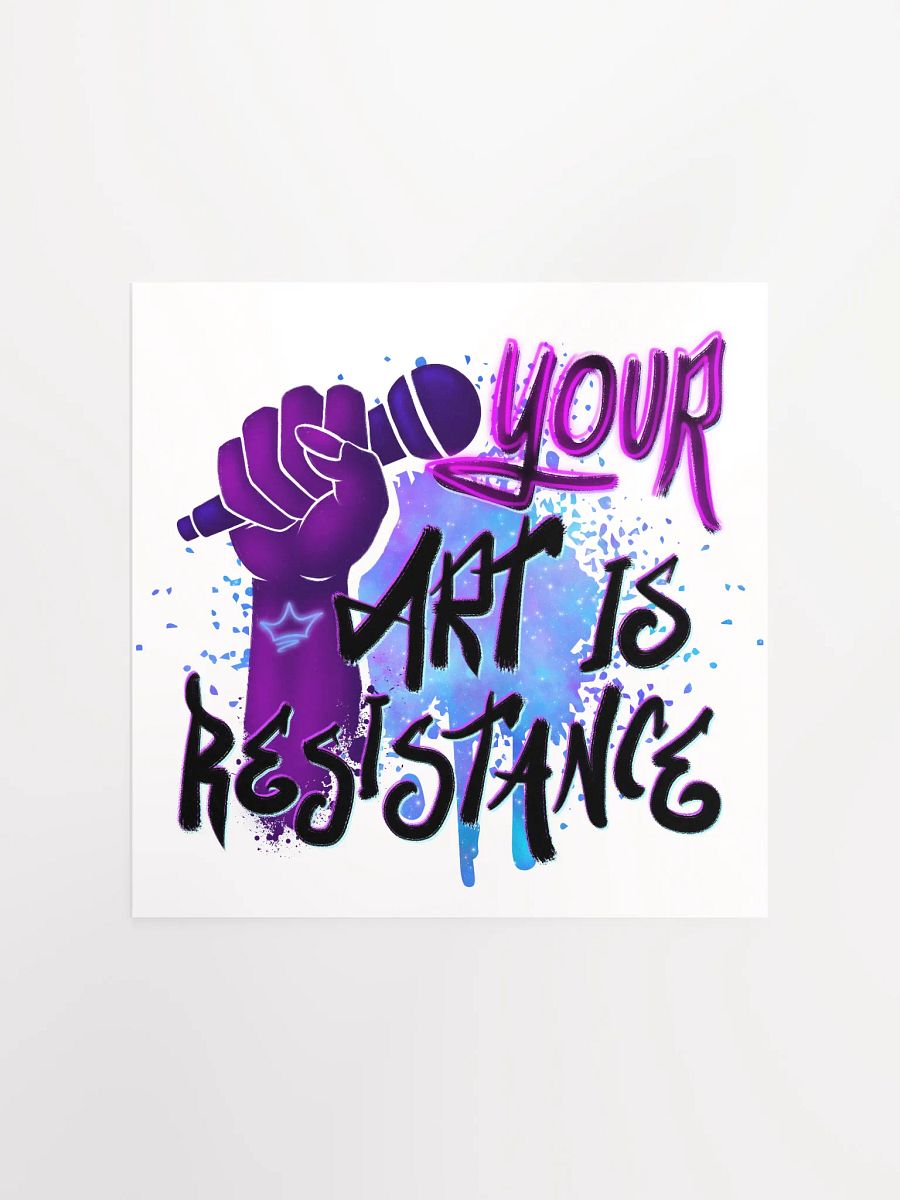 Your Art is Resistance Print product image (1)