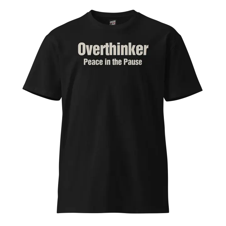 Peace in the Pause – "Overthinker" T-Shirt product image (1)