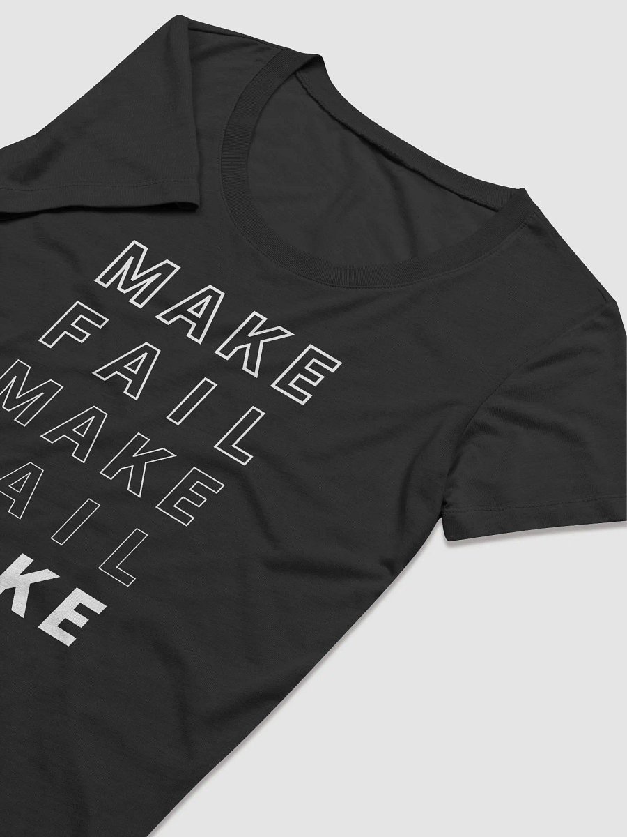 Make Fail Women's Tee product image (3)