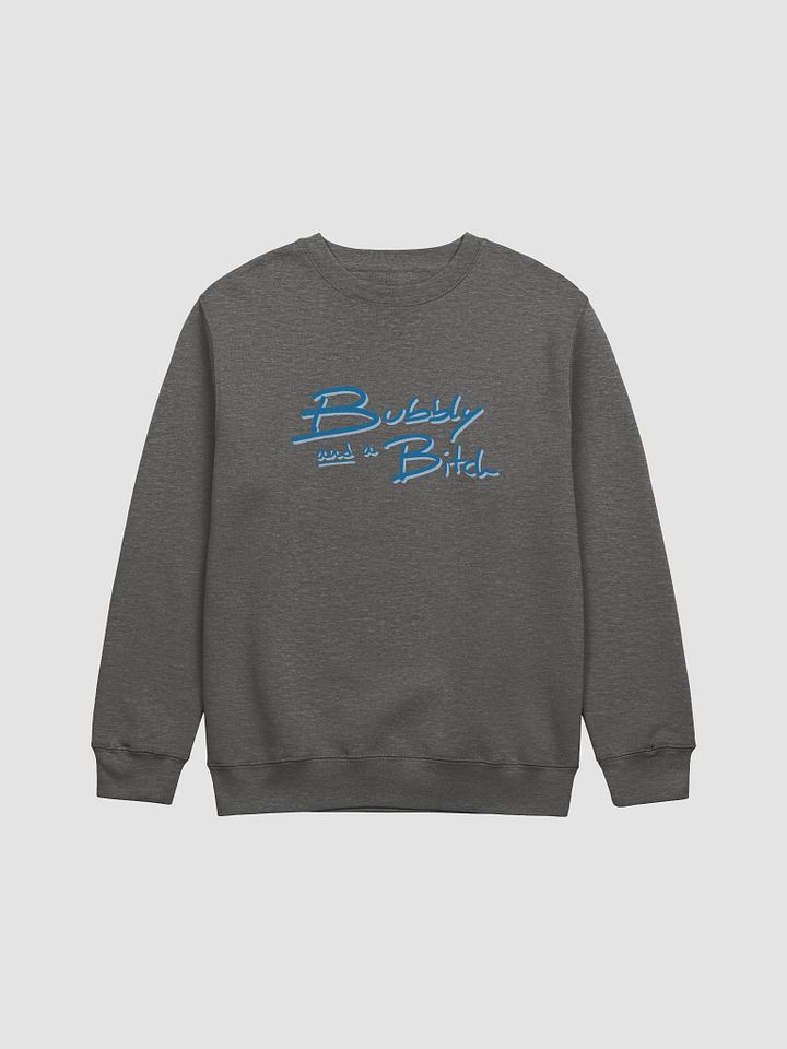 Bubbly and a B*tch (teal shadow design) printed crewneck product image (6)