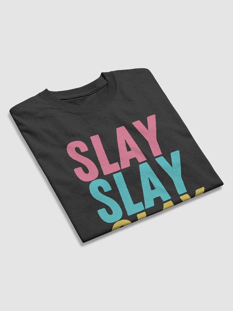 Slay Slay Slay T-Shirt product image (11)