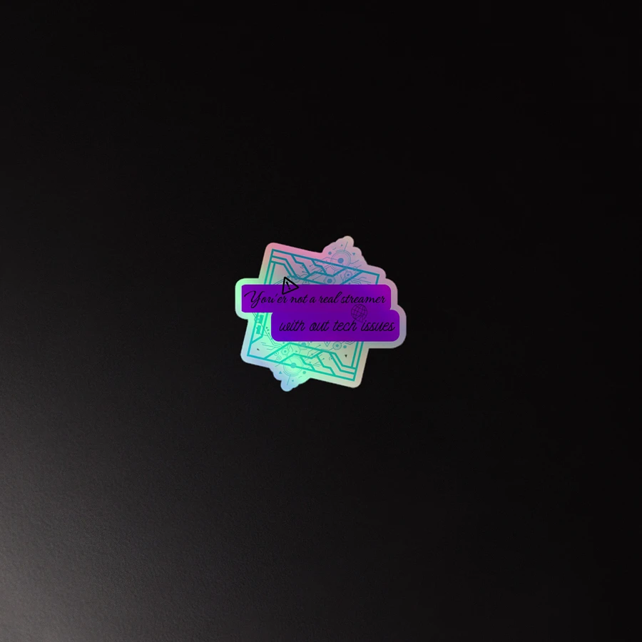 You'er not a real streamer Holographic sticker product image (4)