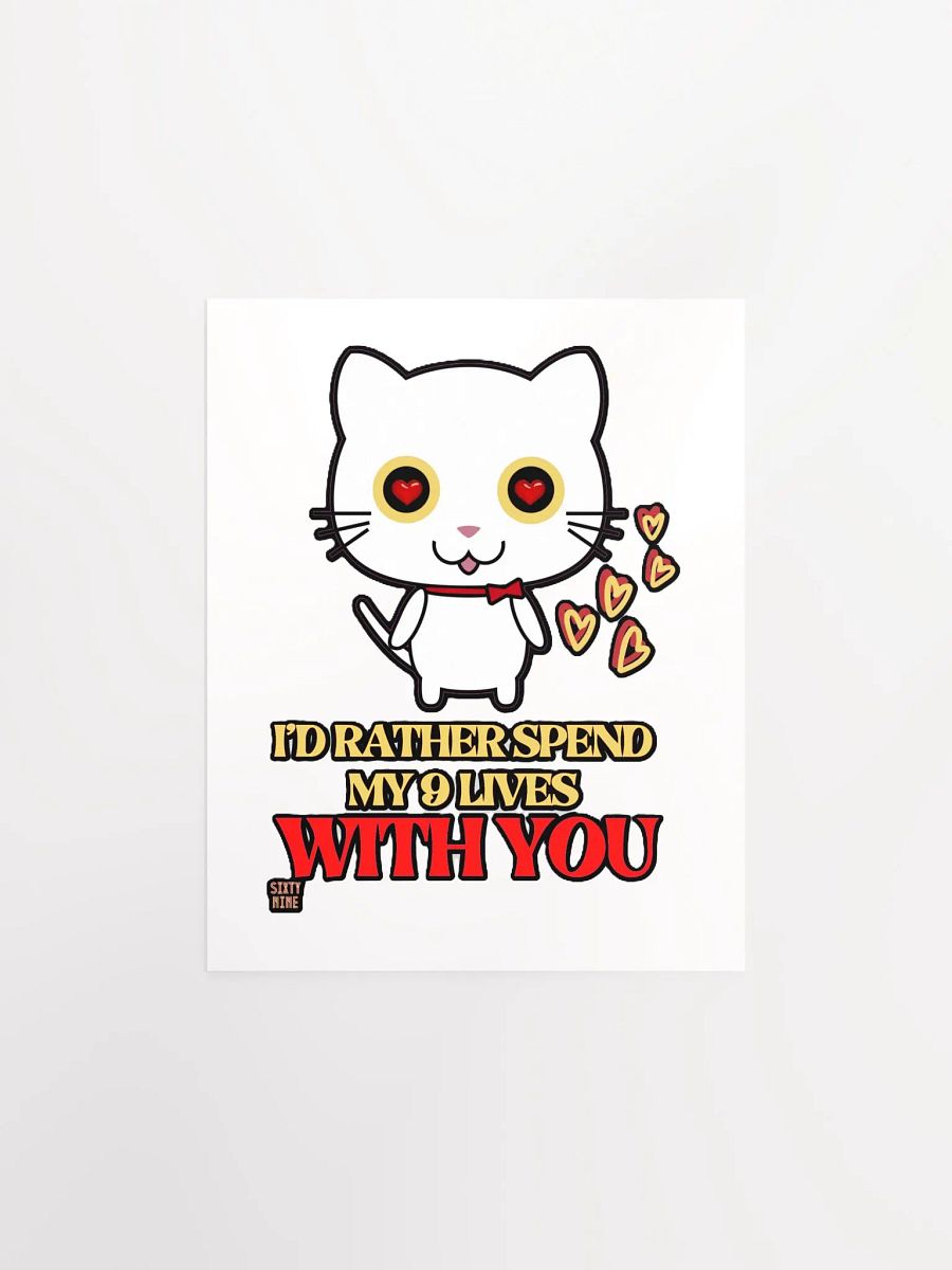 I'D RATHER SPEND MY 9 LIVES WITH YOU product image (1)