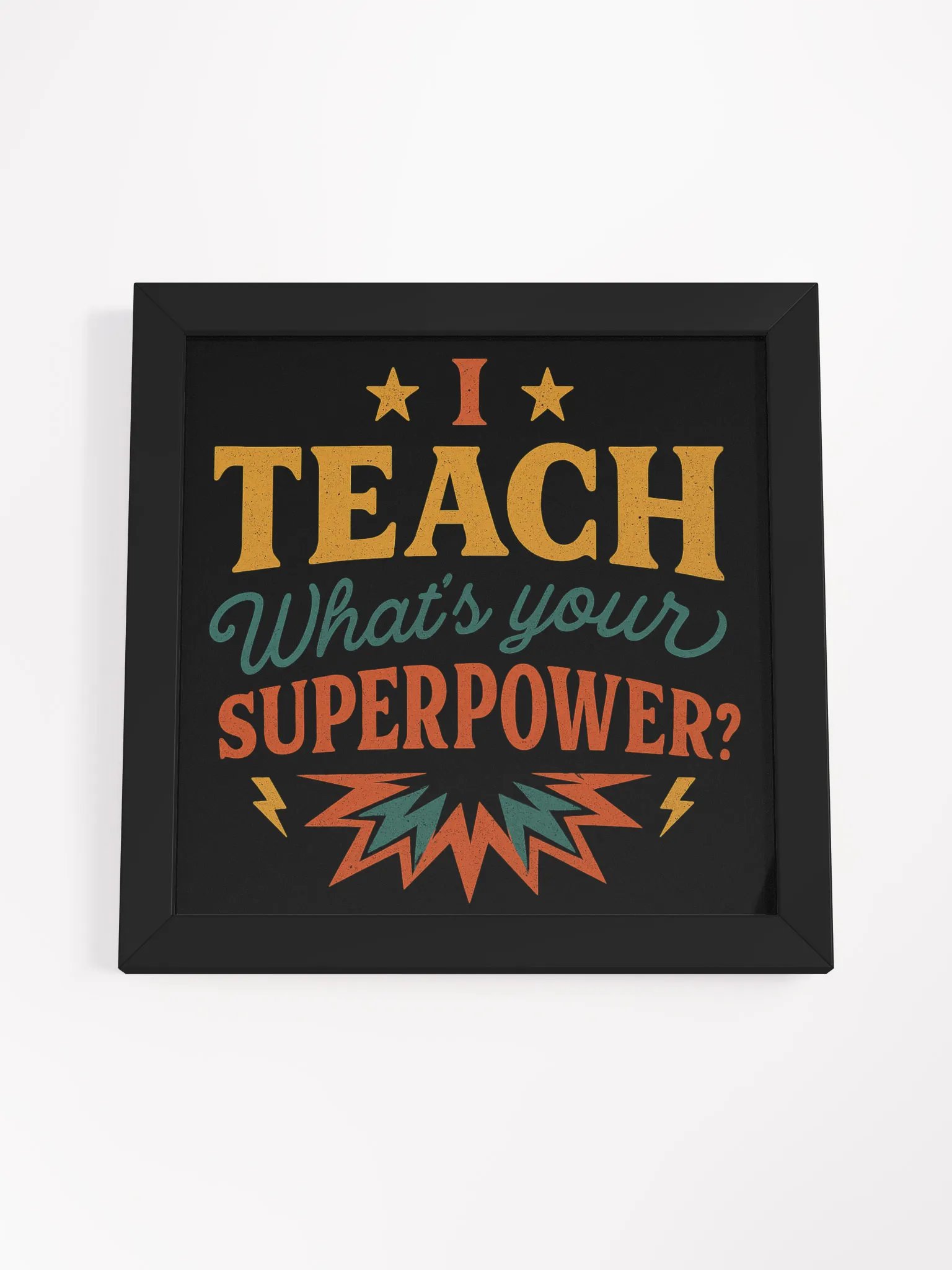 I Teach What’s Your Superpower Framed Poster – Comic-Style Teacher Art product image (48)