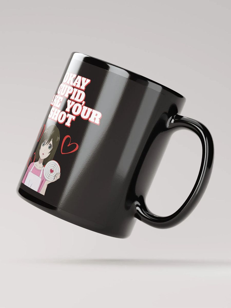 Okay Cupid, Take Your Shot - Valentine's Day Black Mug product image (12)