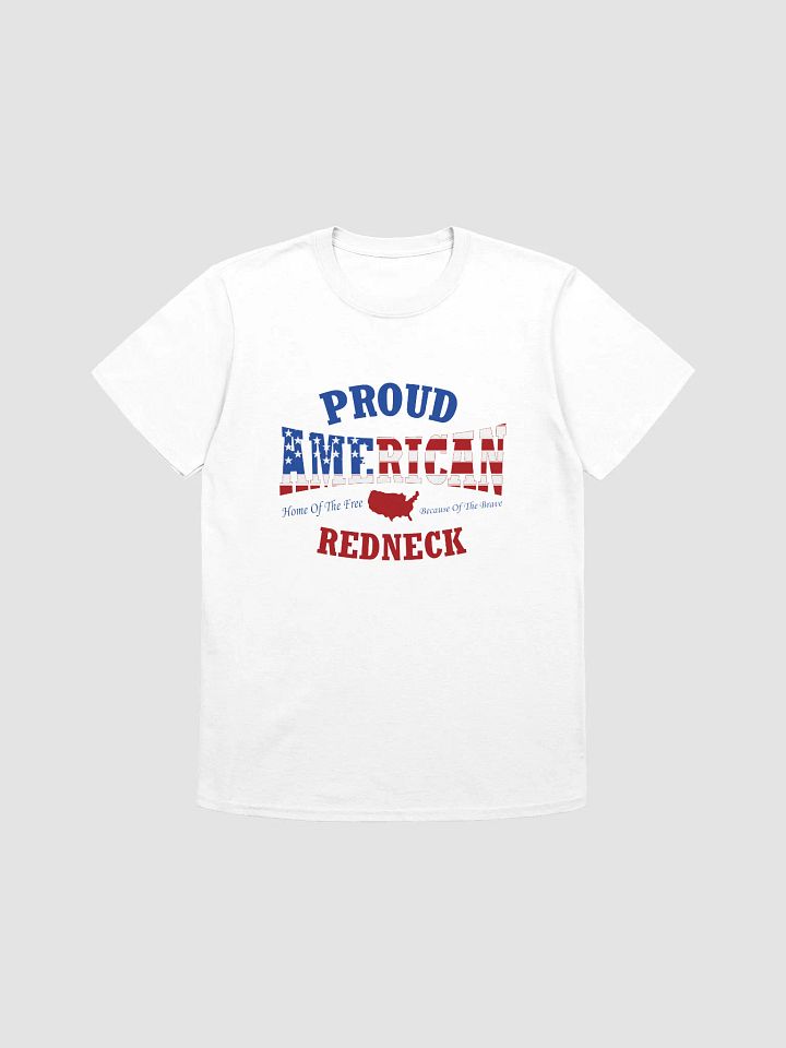 Proud American Redneck T-Shirt product image (6)