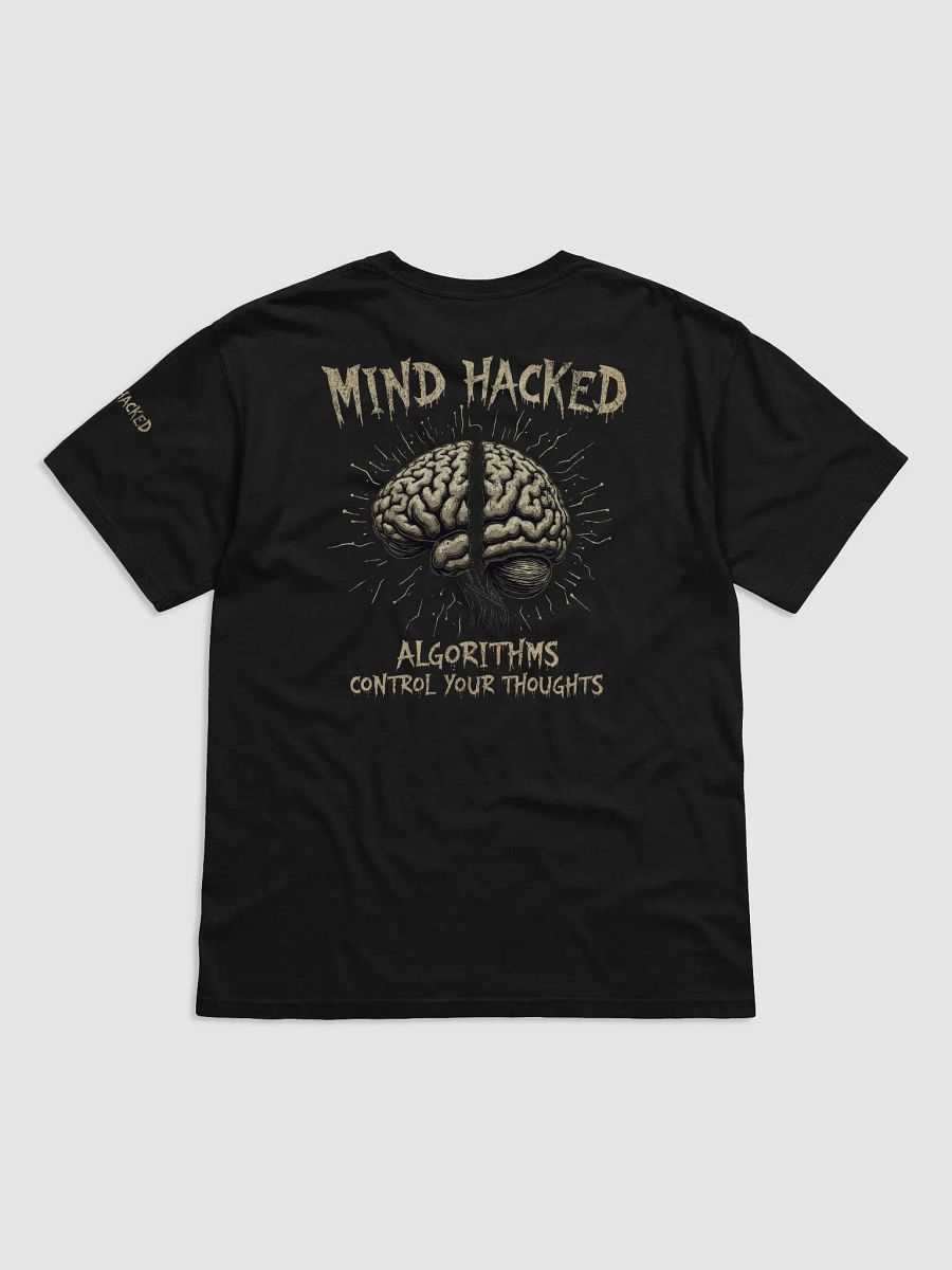 Mind Hacked - Algorithms Control Your Thoughts Double-Sided Design product image (2)