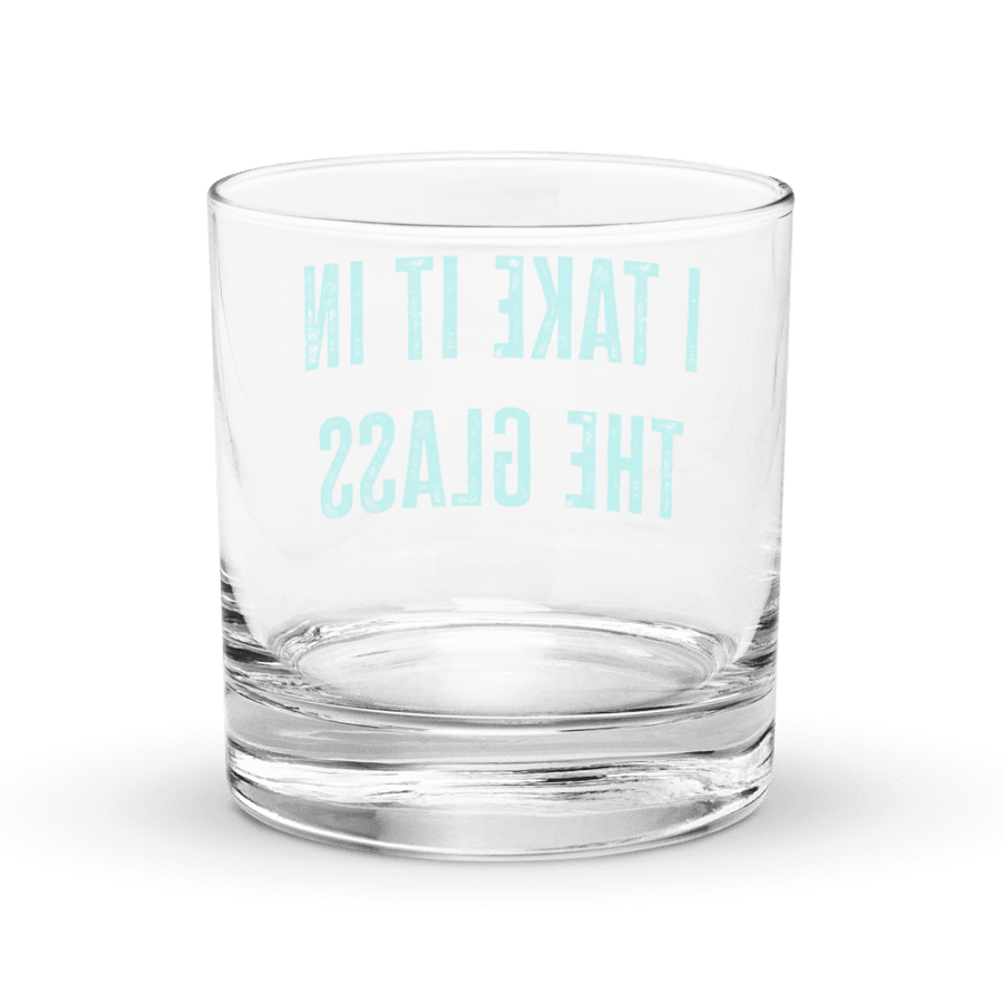 I Take it in the Glass product image (4)