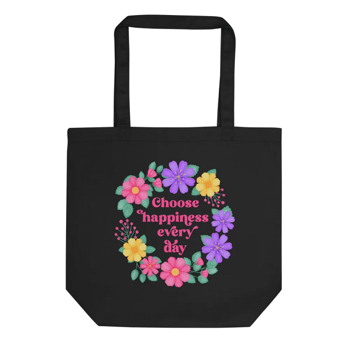 Choose happiness every day - Tote Bag product image (1)