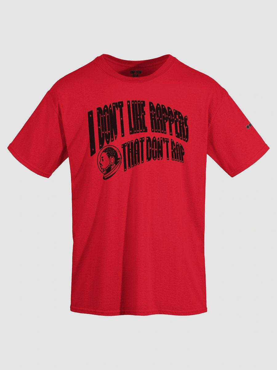 I Don't Like Rappers That Don't Rap (Black Text) product image (23)