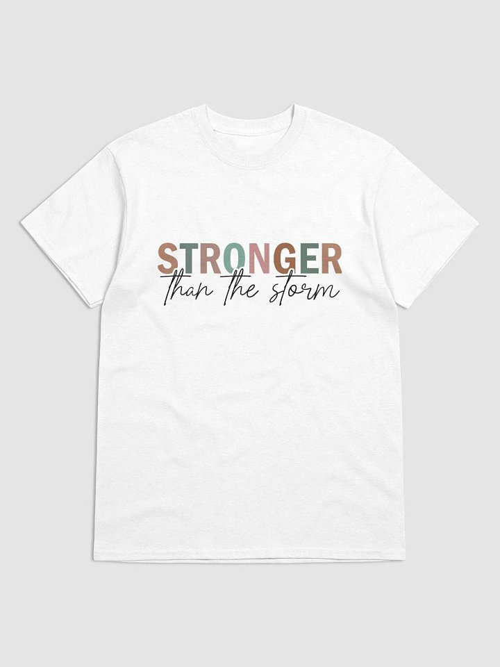 Vibrant Stronger than the storm T-Shirt product image (1)