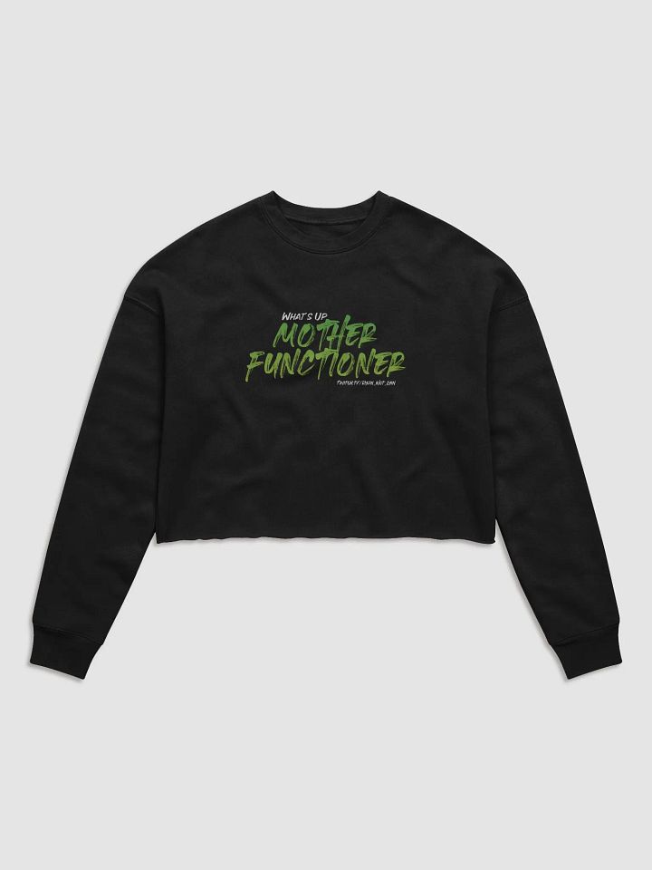 Motherfunctioner Cropped Sweatshirt product image (1)